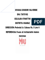 Alison Giovana Condori Valverde DNI: 73075192 CELULAR: 979497700 Distrito: Huaraz DIRECCIÓN: Pedredal Jr. Cabana Mz. 5 Lote 6 REFERENCIA: Frente