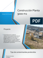 Construcción Planta 9000 m2: Impacto Ambiental Claudio Lopez Burgos Daniela Lara Jiménez Rodrigo Herrera Guerrero