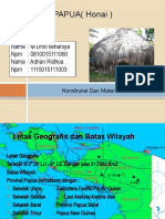 Rumah Adat PAPUA (Honai) : Nama: M.Dhio Miharsya NPM: 0810015111060 Nama: Adrian Ridhoa NPM: 1110015111003