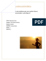 La Educación Física: "El Ejercicio Es Una Medicina Que Crea Cambios Físicos, Emocionales y Psicológicos"