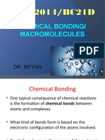 Chemical Bonding/ Macromolecules: Dr. Bryan