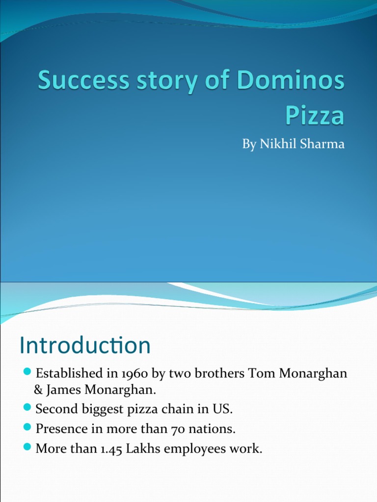 Success Story of Dominos Pizza | PDF