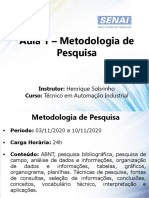 Aula 1 - Metodologia de Pesquisa: Instrutor: Henrique Sobrinho Curso: Técnico em Automação Industrial