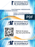 Bienvenidos Al Curso Proyectos / Administración, en Un Momento Iniciamos Dudas o Consultas Al Correo: Pindproyectosadmon@urural - Edu.gt