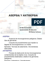 Asepsia Y Antisepsia: EU Marcela Avendaño Agradecimiento: EU Sara Leiva EU Myriam Sanhueza