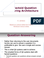 The Factoid Question Answering Architecture: E. Jembere Based On Lecture Slides Form Kathy Mckeown Lecture Slides