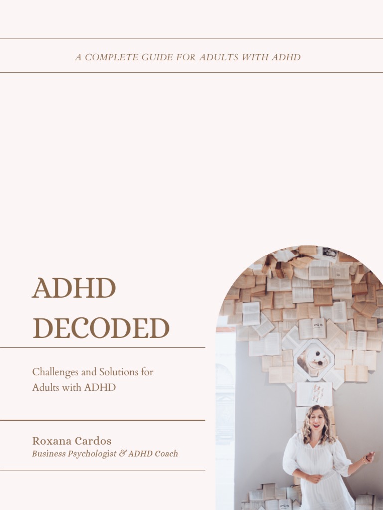 ADHD DECODED Challenges and Solutions for Adults with ADHD by