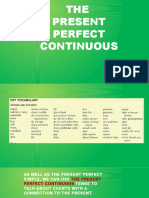 THE Present Perfect Continuous