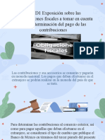 U4 ED1 Exposición Sobre Las Consideraciones Fiscales A Tomar en Cuenta en La Determinación Del Pago de Las Contribuciones