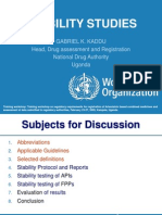 Stability Studies: Gabriel K. Kaddu Head, Drug Assessment and Registration National Drug Authority Uganda
