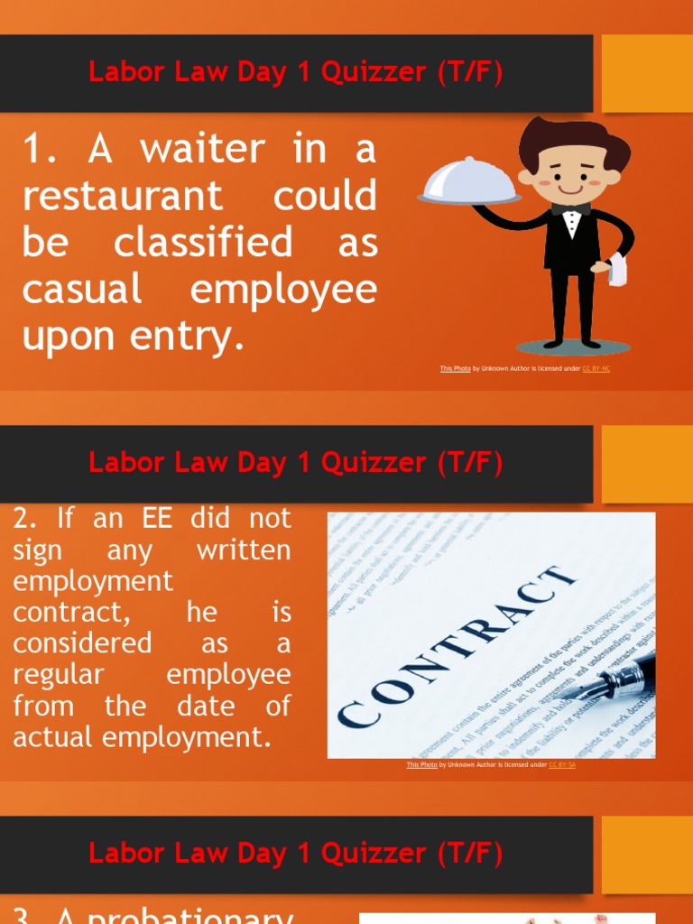 Labor Law Day 1 Quizzer (T/F) 1. A Waiter in A Restaurant Could Be