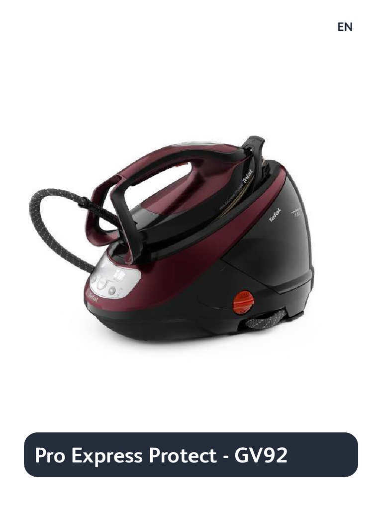 Maximizing Steam A Guide to Using Your TEFAL Pro Express Protect Steam