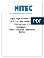 Miguel Angel Martínez Santos Clínica Del Derecho Mercantil 25 de Marzo de 2023 Entregable. 1 Profesora: Lizbeth Casarrubias Gachuz