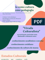 A Pedagogia Como Cultura e A Cultura Como Pedagogia