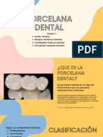 Porcelana Dental: Ayala Jimena Barajas Gutiérrez Daniela Castañeda Polanco Marisol Cervantes Vazquez Alondra Equipo 1