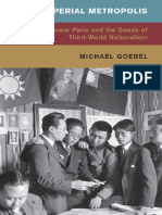 (Global and International History) Michael Goebel - Anti-Imperial Metropolis - Interwar Paris and The Seeds of Third World Nationalism-Cambridge University Press (2015)