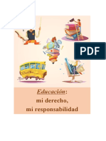 Mi Derecho, Mi Responsabilidad: Educación