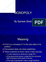 Monopoly: by Sameer Shah