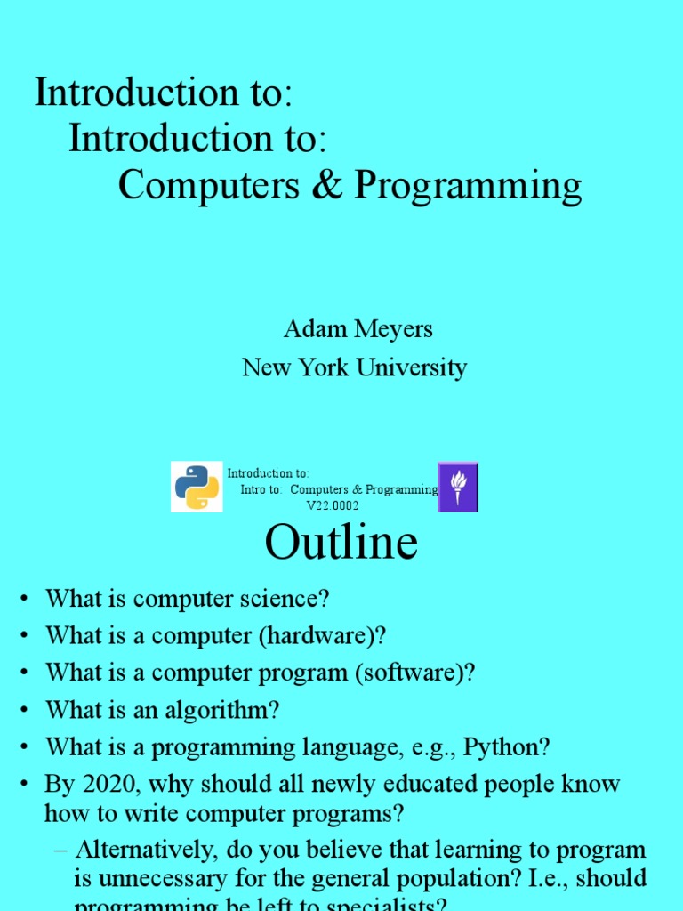 Introduction To: Introduction To: Computers & Programming: Adam Meyers ... image.