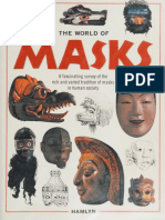 The World Of: A Fascinating Survey of The Rich and Varied Tradition of Masks in Human Society