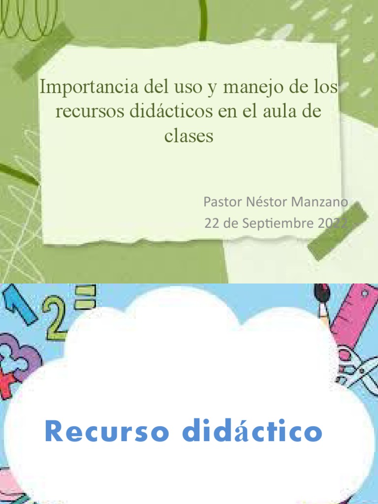 Importancia Del Uso y Manejo de Los Recursos Didacticos en El Aula de ...
