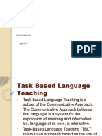 Task Based Language Teaching: Group #11 Presentors M.Irtaza Bashir 15546 Ali Irtaza 14547 M. Asif