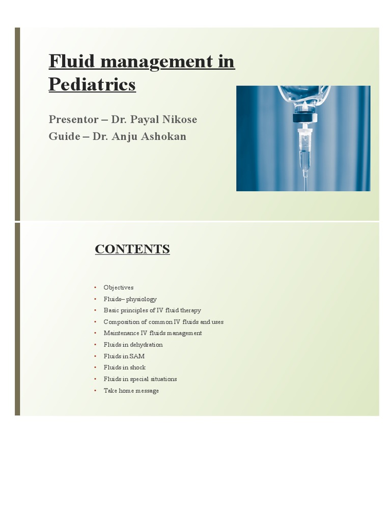 Fluid Management in Pediatrics Presentor Dr. Payal Nikose Guide Dr