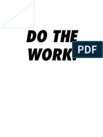 Do the work