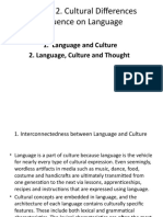 Lecture 2. Cultural Differences Influence On Language: 1. Language and Culture 2. Language, Culture and Thought