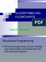 Algorithms and Flowcharts: Frank K. Banaseka