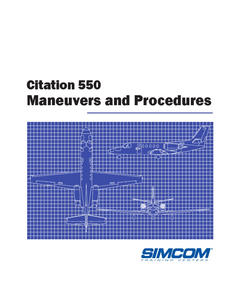 Citation 550 Maneuvers Manual | PDF | Aviation | Transport Safety