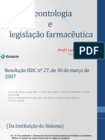 Deontologia e Legislaçao Farmaceutica: Prof. Luciana R. Lessa