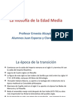 La Filosofía de La Edad Media: Profesor Ernesto Alcayága Alumnos Juan Esparza y Clara López