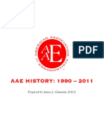 AAE HISTORY: 1990 - 2011: Prepared by James L. Gutmann, D.D.S