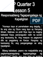 Esp Quarter 3 Lesson 5: Responsableng Tagapangalaga NG Kapaligiran
