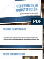 Reforma de La Constitución: Eduardo Antonio Palencia Ram OS Teoría Constitucional