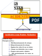 Pontes Rolantes: Acidentes