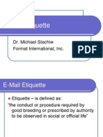 E-Mail Etiquette: Dr. Michael Stachiw Format International, Inc