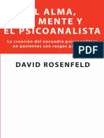 ROSENFELD, D. El Alma, La Mente y El Psicoanalista. (Pacientes Con Rasgos Psicóticos)