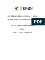 Universidad Nacional Autonoma de Mexico Materia: Derecho Corporativo Empresarial Asesor: Compos Jimenez Roberto Unidad 6 FECHA DE ENTREGA: 18/10/2022