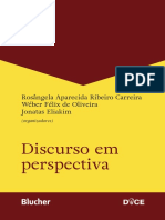 Discurso em Perspectiva: Rosângela Aparecida Ribeiro Carreira Wéber Félix de Oliveira Jonatas Eliakim