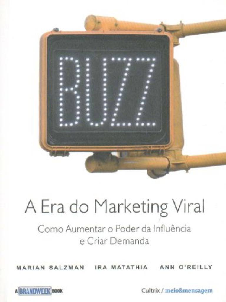 Resumo buzz a era do marketing viral marian salzman ira matathia ann
