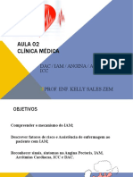 Aula 02 Clínica Médica: Dac / Iam / Angina / Arritmias / ICC Prof. Enf. Kelly Sales Zem