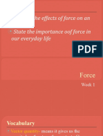 Explain The Effects of Force On An Object State The Importance Oof Force in Our Everyday Life