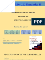 MM-222 Estadística II: Universidad Politecnica de Honduras 4to PERIODO 2022 Catedratico: Msc. Osmin Reyes