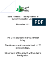 No To 70 Million - The Implications of Current Immigration Levels November 2011