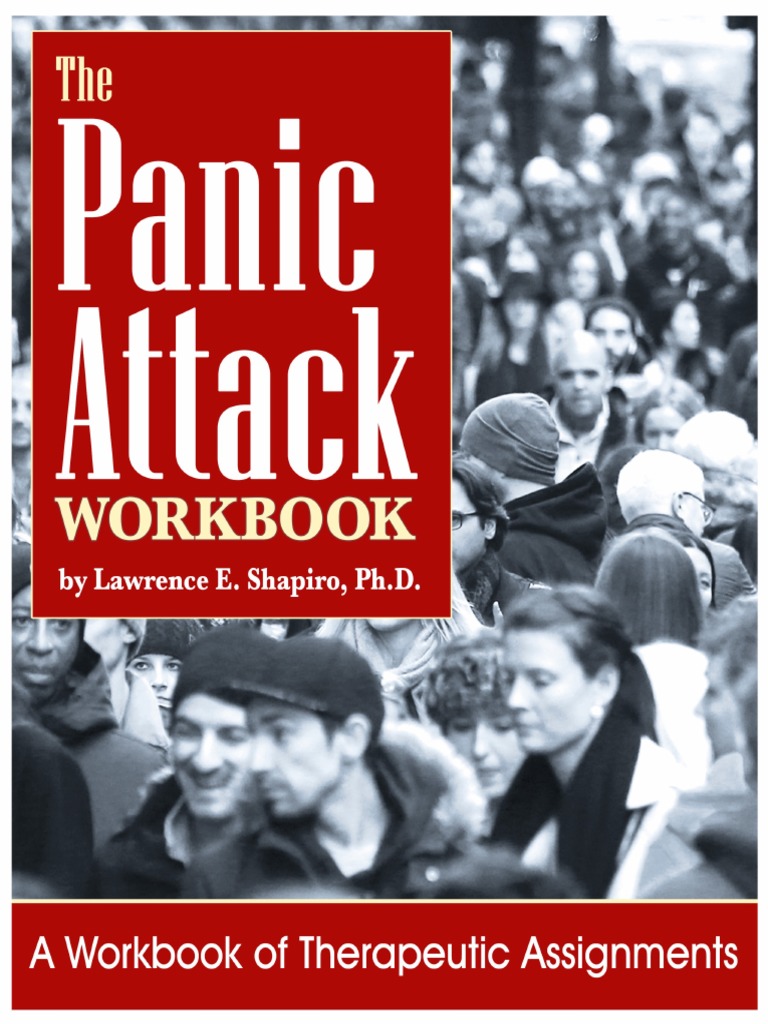 The Panic Attack Workbook | PDF | Panic Disorder | Anxiety Disorder