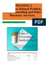 Dispensing 2 (Medication Related Problem, Safety, Counselling and Other Pharmacy Services)