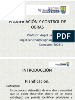 Planificación Y Control de Obras: Profesor: Angel Cancino A. Angel - Cancino@virginiogomez - CL Semestre: 2023-1