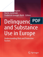 Delinquency and Substance Use in Europe: David P. Farrington Harrie Jonkman Frederick Groeger-Roth Editors
